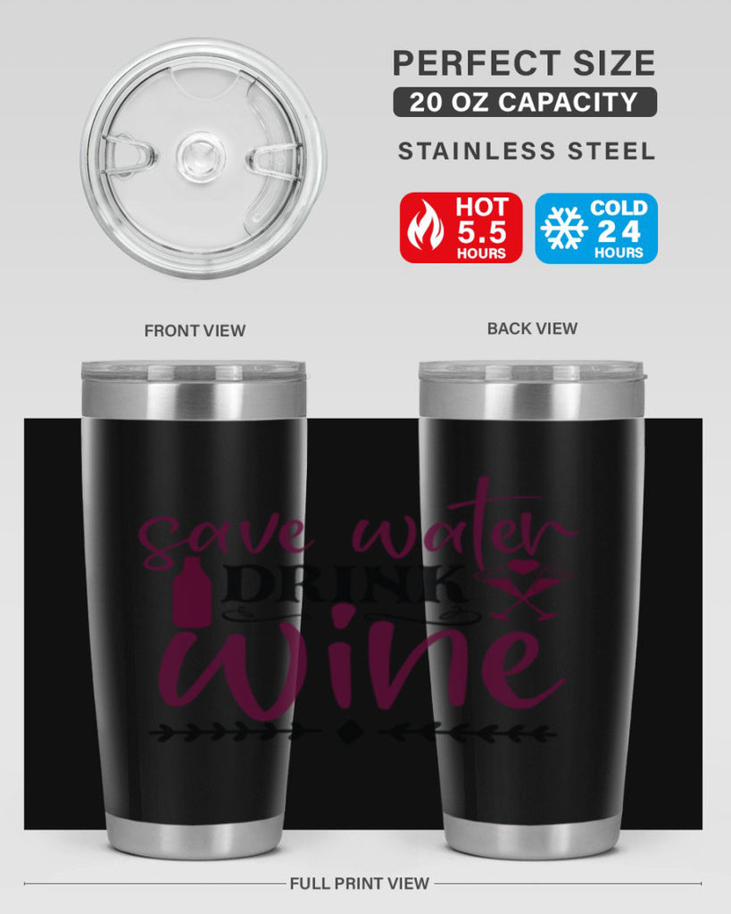 save water drink wine 171#- wine- Tumbler