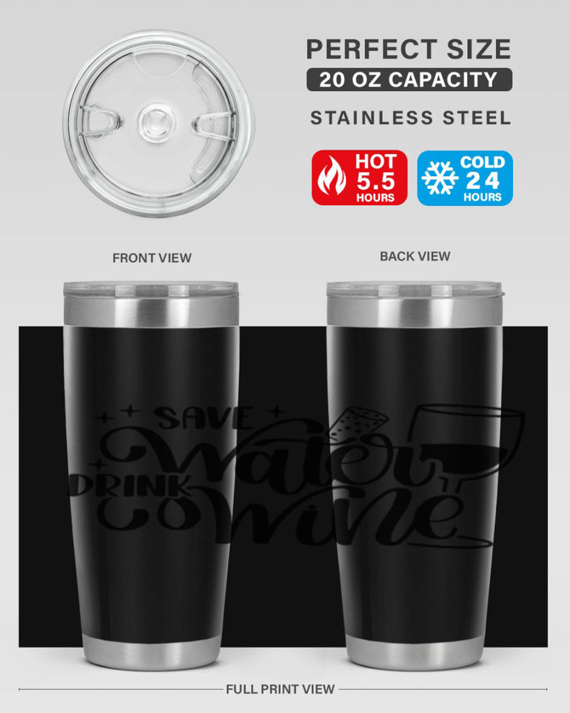 save water drink wine 30#- wine- Tumbler