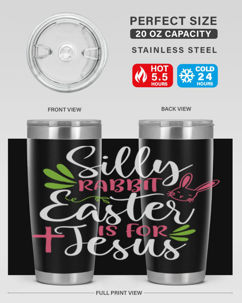 silly rabbit easter is for jesus 8#- easter- Tumbler