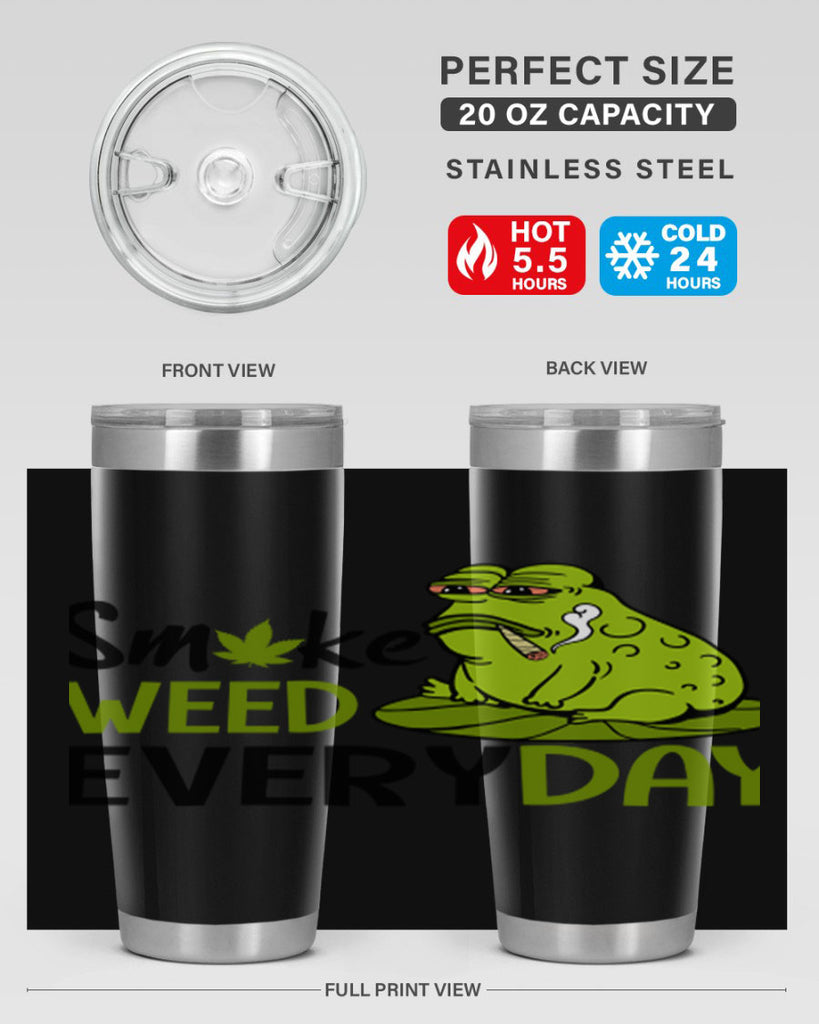 smoke weed everyday 243#- marijuana- Tumbler