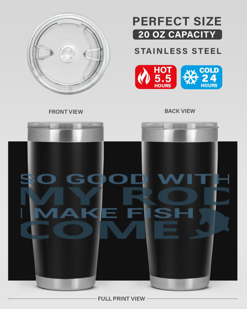 so good with my 39#- fishing- Tumbler