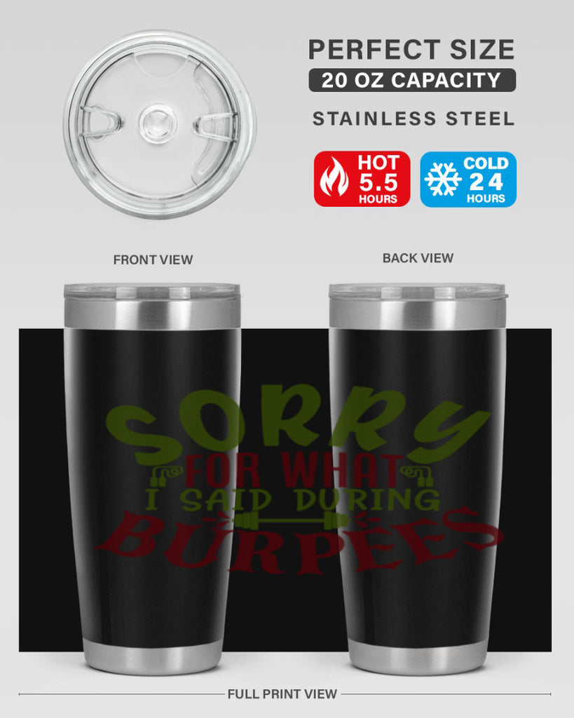 sorry for what i said during burpees 16#- gym- Tumbler