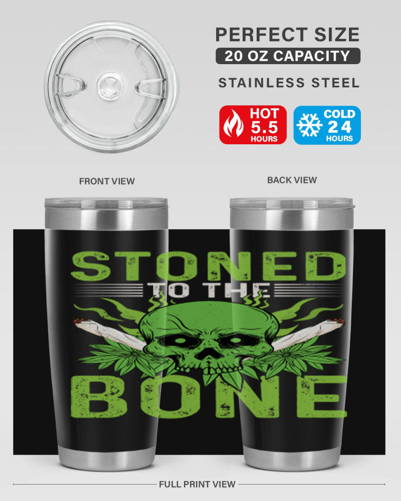 stoned to the bone 254#- marijuana- Tumbler