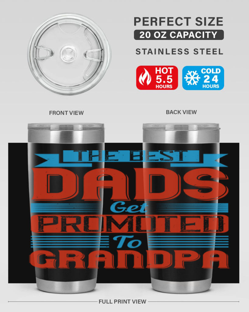 the best dads get promoted to grandpa 175#- fathers day- Tumbler