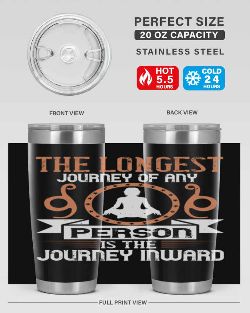 the longest journey of any person is the journey inward 58#- yoga- Tumbler