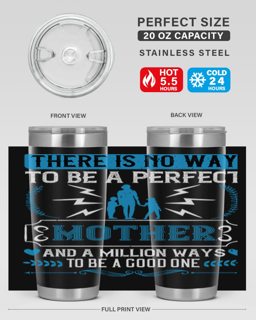 there is no way to be a perfect 23#- mothers day- Tumbler