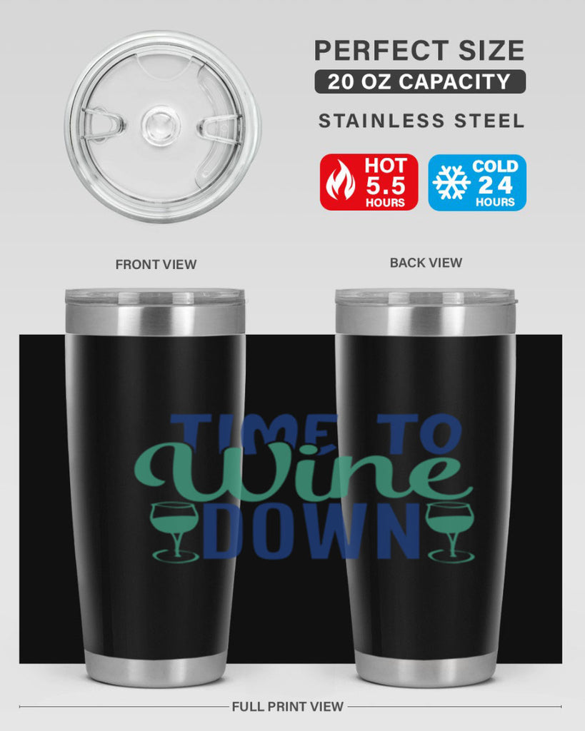 time to wine down 150#- wine- Tumbler