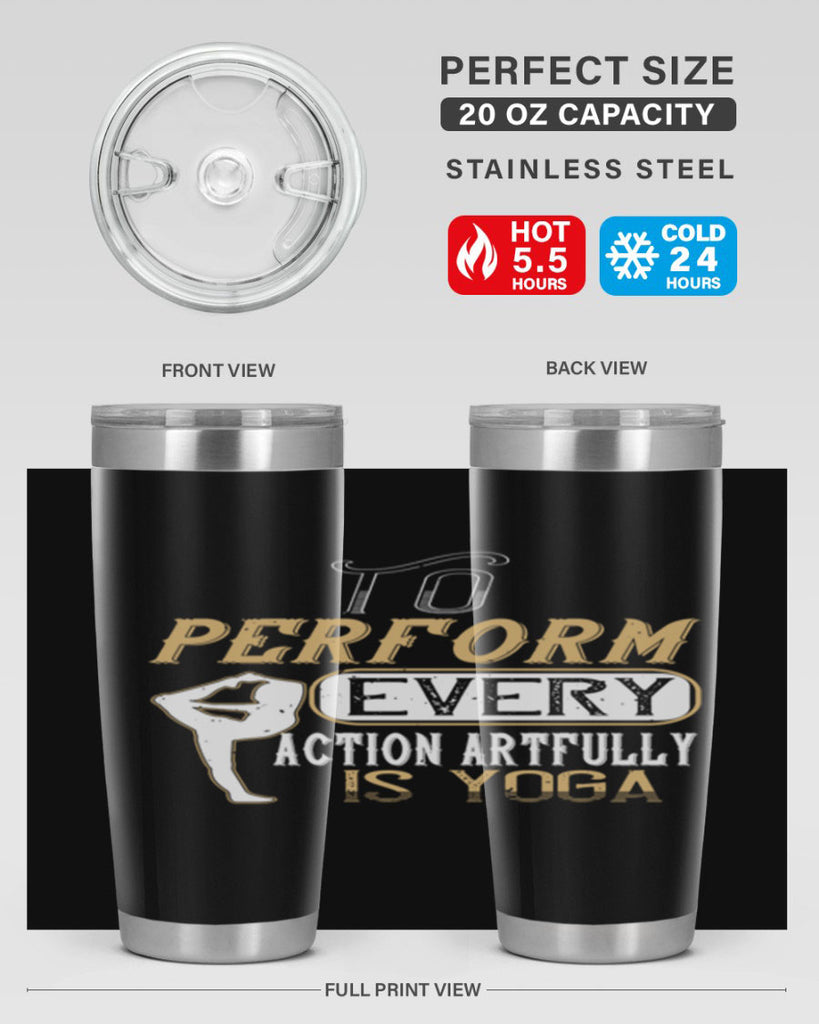 to perform every action artfully is yoga 46#- yoga- Tumbler