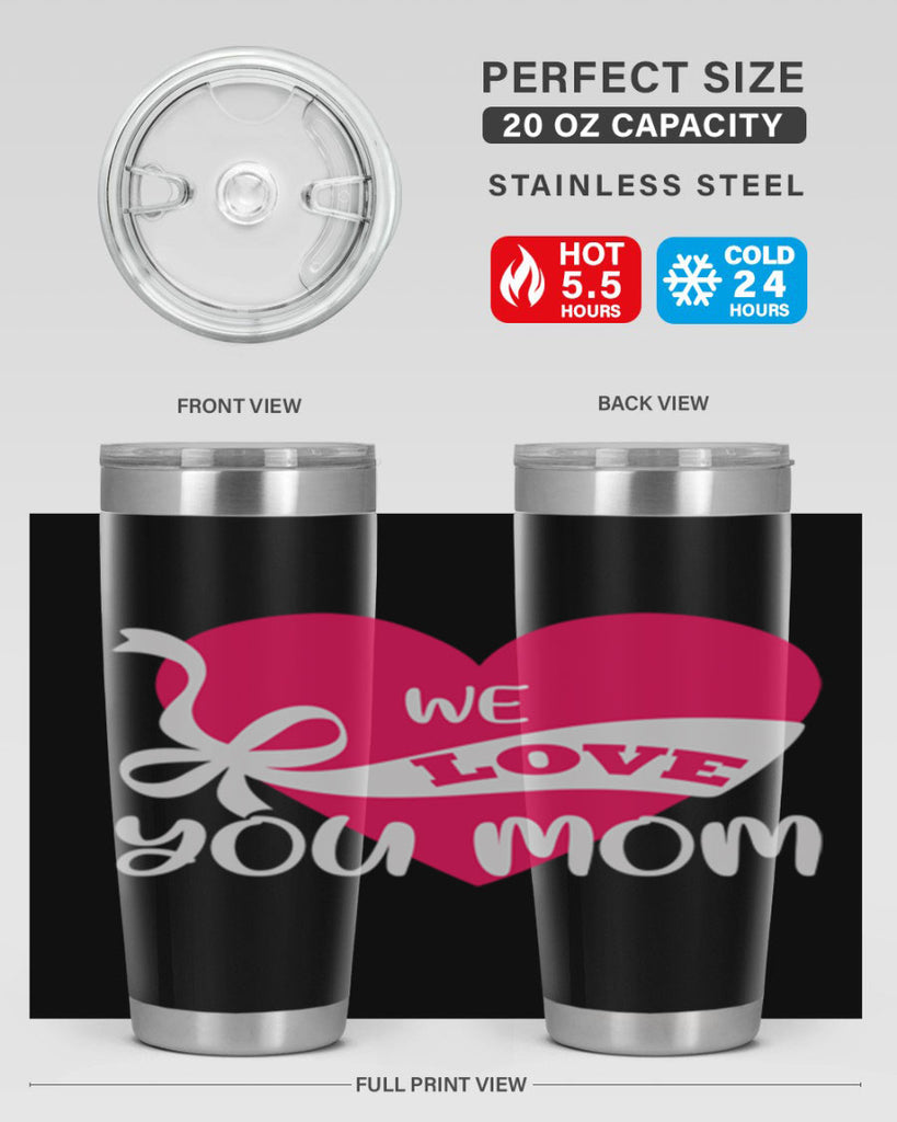 we love you mom 26#- mom- Tumbler