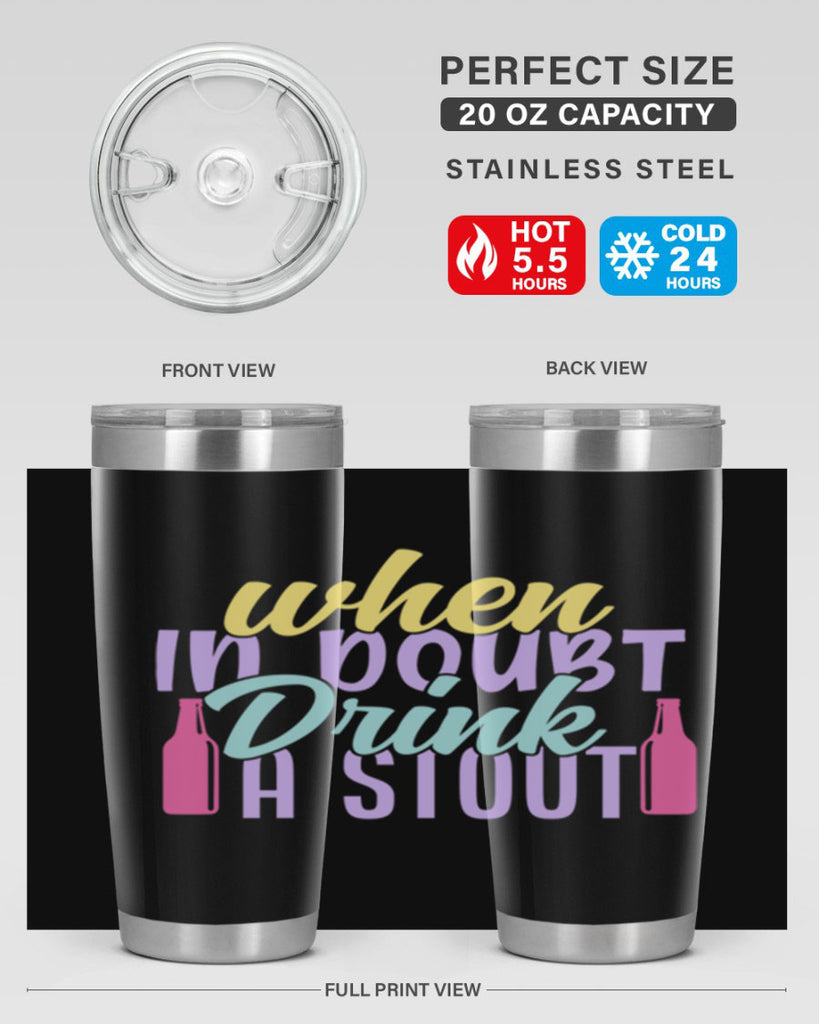 when in doubt drink a stout 137#- beer- Tumbler