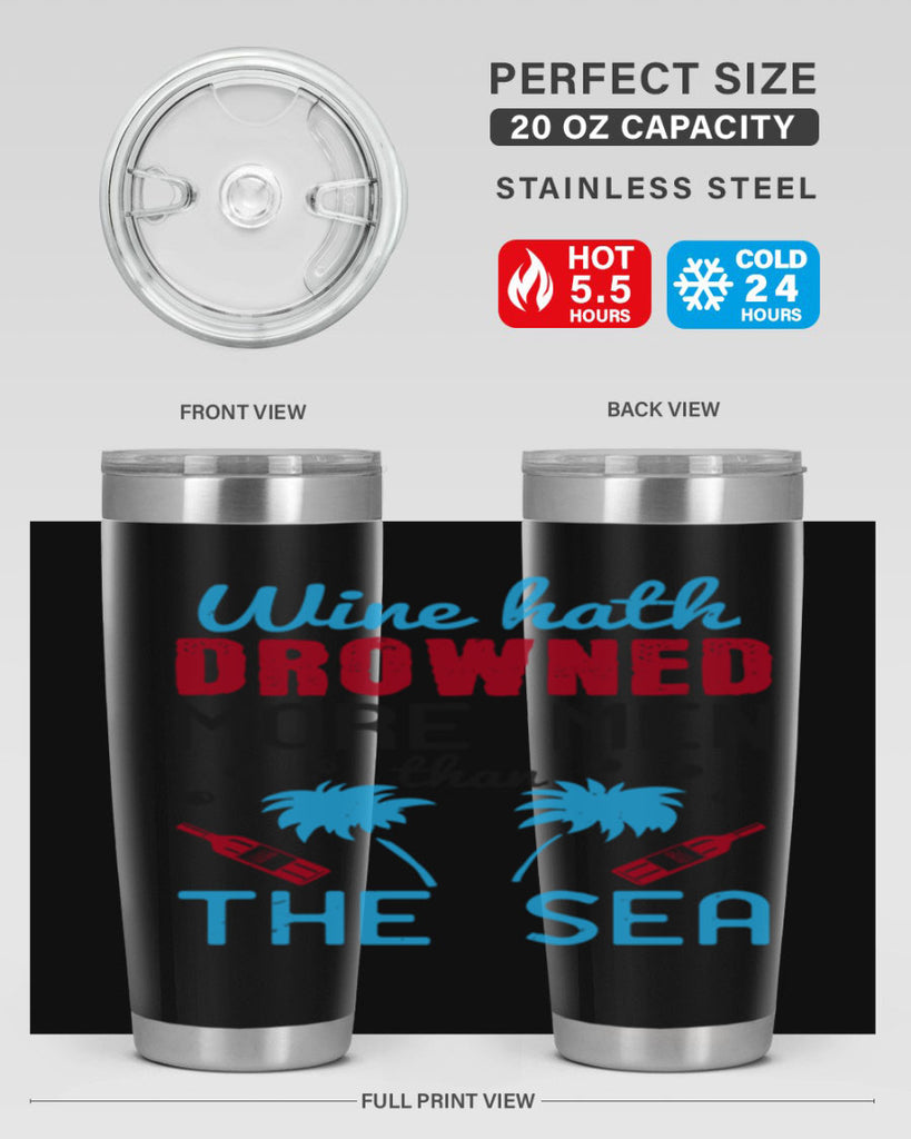 wine hath drowned more men than the sea 107#- wine- Tumbler