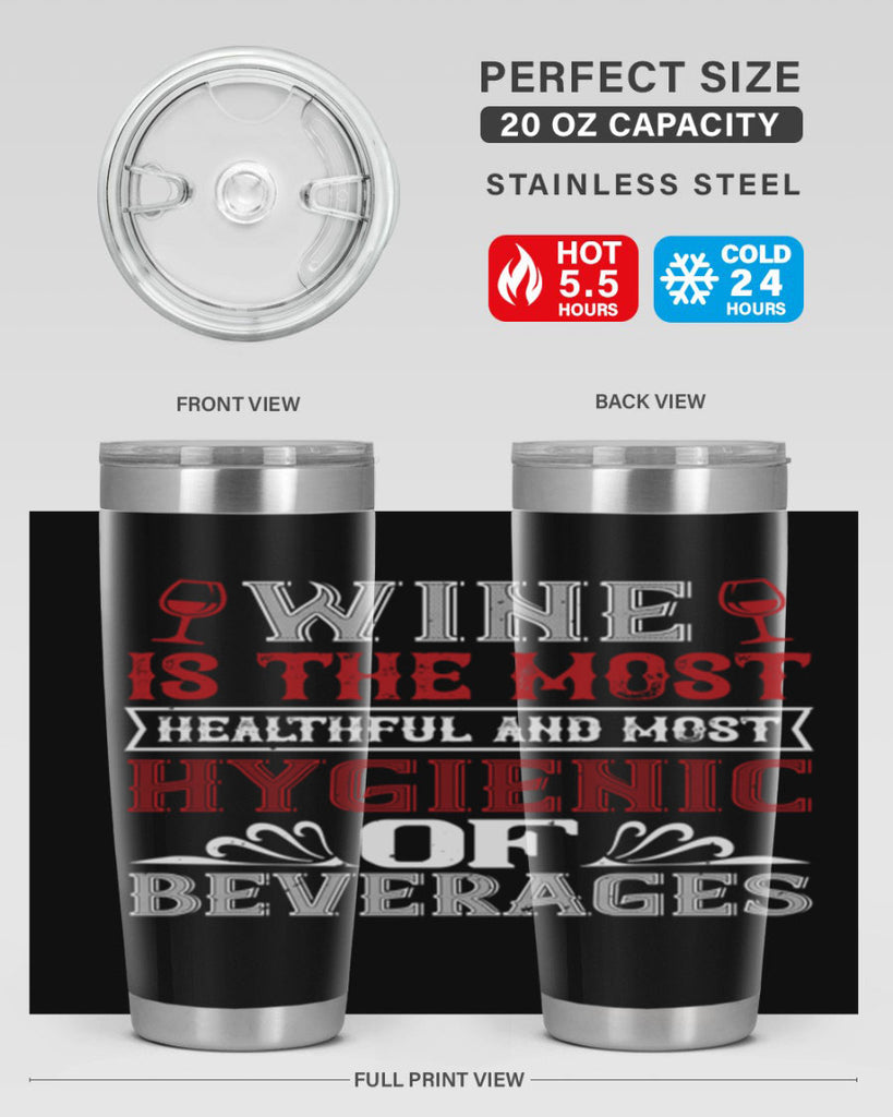 wine is the most healthful and most 2#- wine- Tumbler