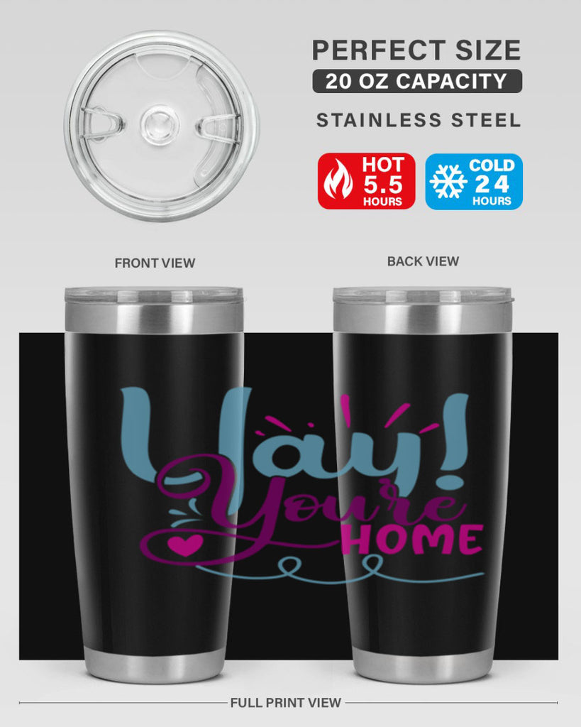 yay youre home 7#- family- Tumbler