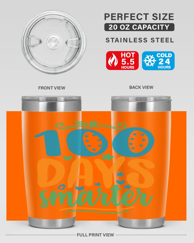 100 days smarter 22#- 100 days of school- Tumbler