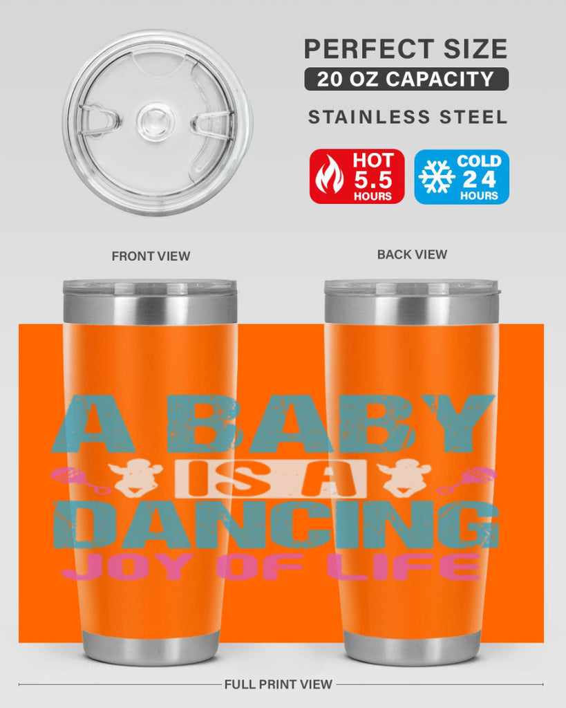 A baby is a dancing joy of life Style 179#- baby- tumbler