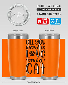 All You Need Is Love And A Cat Style 76#- cat- Tumbler