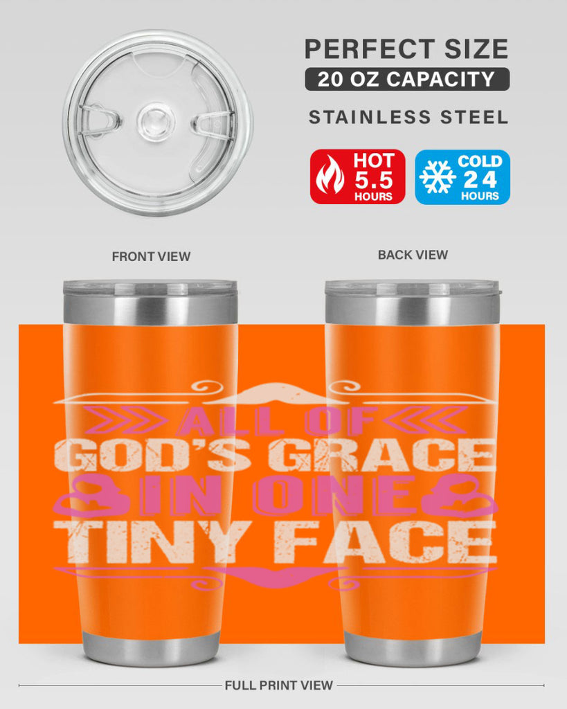 All of Gods Grace in one tiny Face Style 154#- baby- tumbler