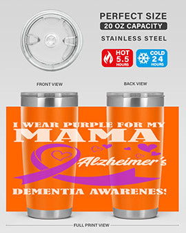 Alzheimers And Dementia I Wear Purple For My Warrior Mama 20#- alzheimers- Tumbler