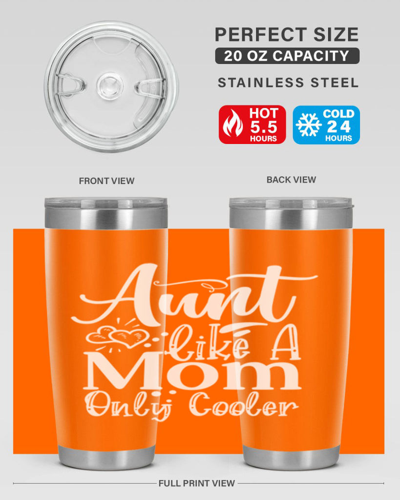 Aunt Like A Mom Only Cooler Style 14#- aunt- Tumbler