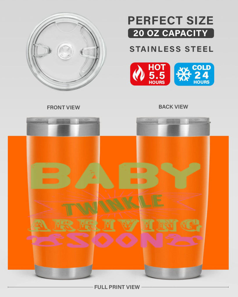 Baby Twinkle arriving soon Style 293#- baby- tumbler