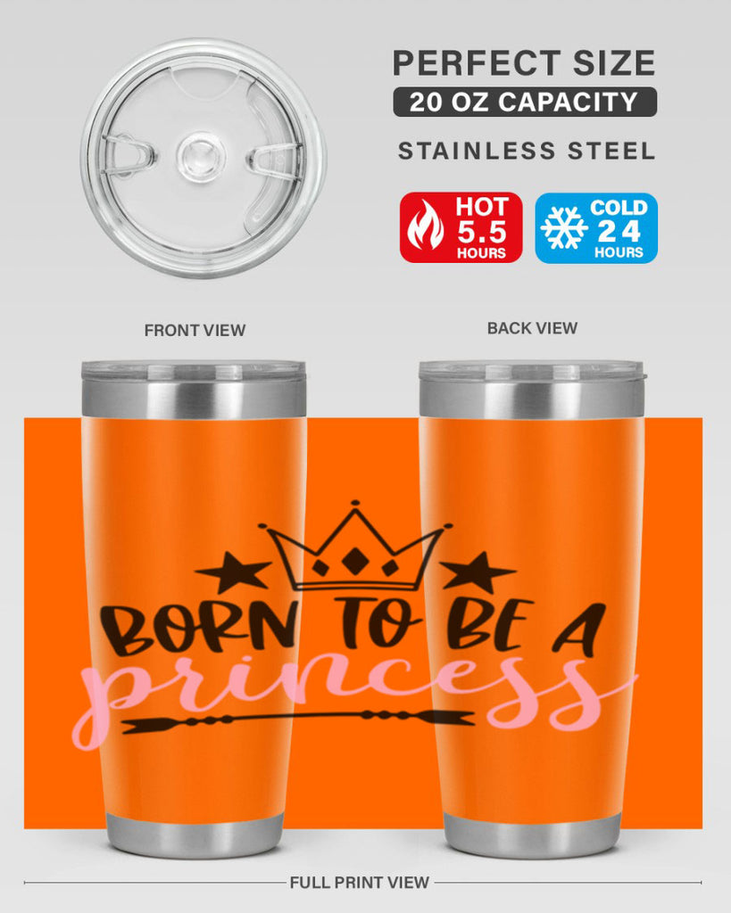 Born To Be A Princess Style 110#- baby- tumbler