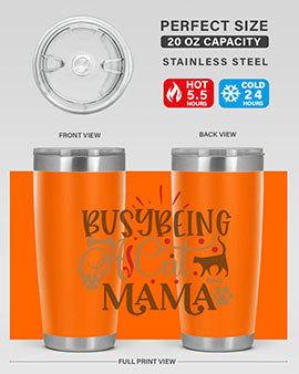 Busy Being A Cat Mama Style 3#- cat- Tumbler