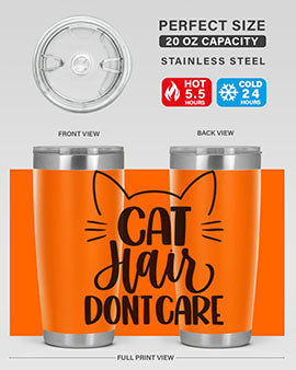 Cat Hair Dont Care Style 82#- cat- Tumbler