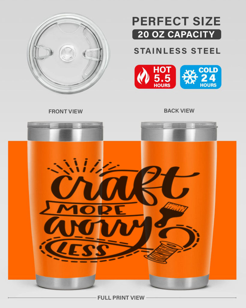 Craft More Worry Less 38#- crafting- Tumbler