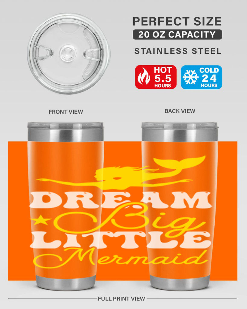 Dream Big Little Mermaid 116#- mermaid- Tumbler