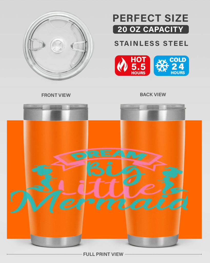 Dream Big Little Mermaid 122#- mermaid- Tumbler
