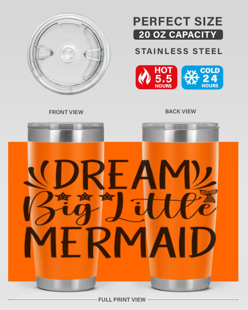 Dream Big Little Mermaid 126#- mermaid- Tumbler