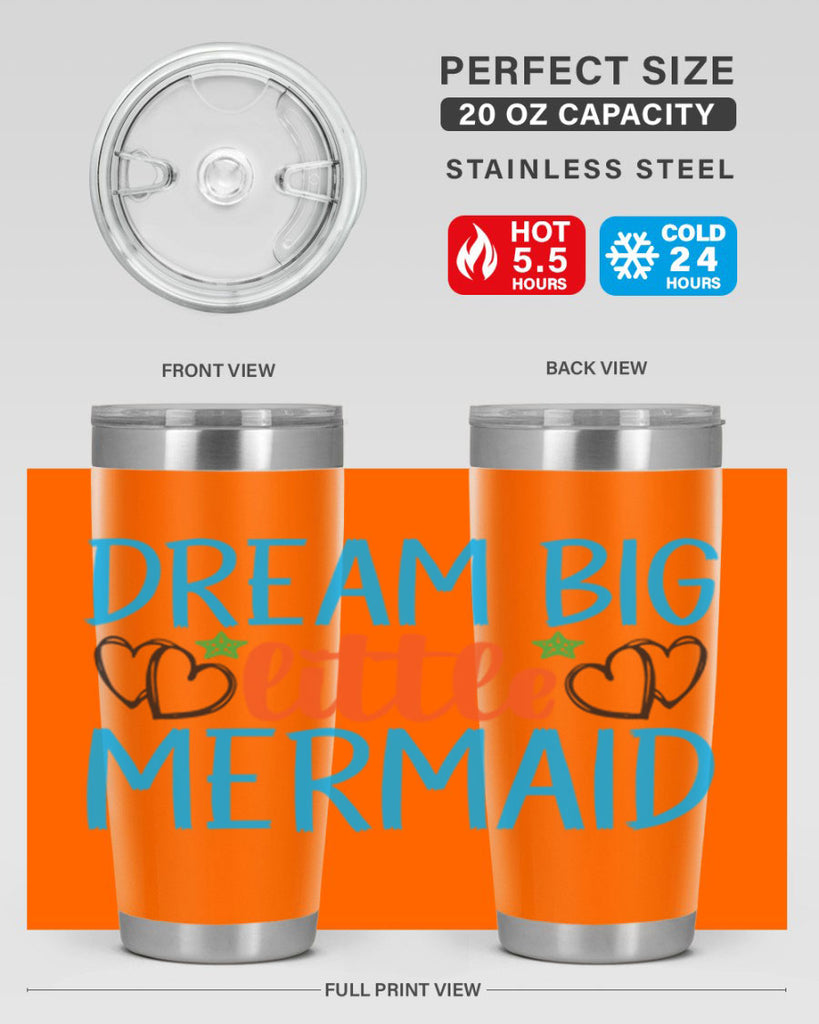 Dream Big Little Mermaid 128#- mermaid- Tumbler