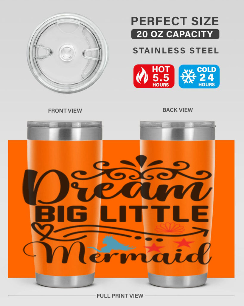 Dream Big Little Mermaid 133#- mermaid- Tumbler