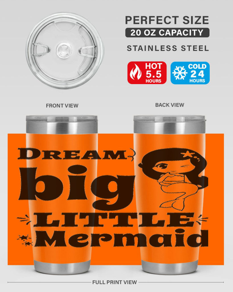 Dream big little Mermaid 127#- mermaid- Tumbler