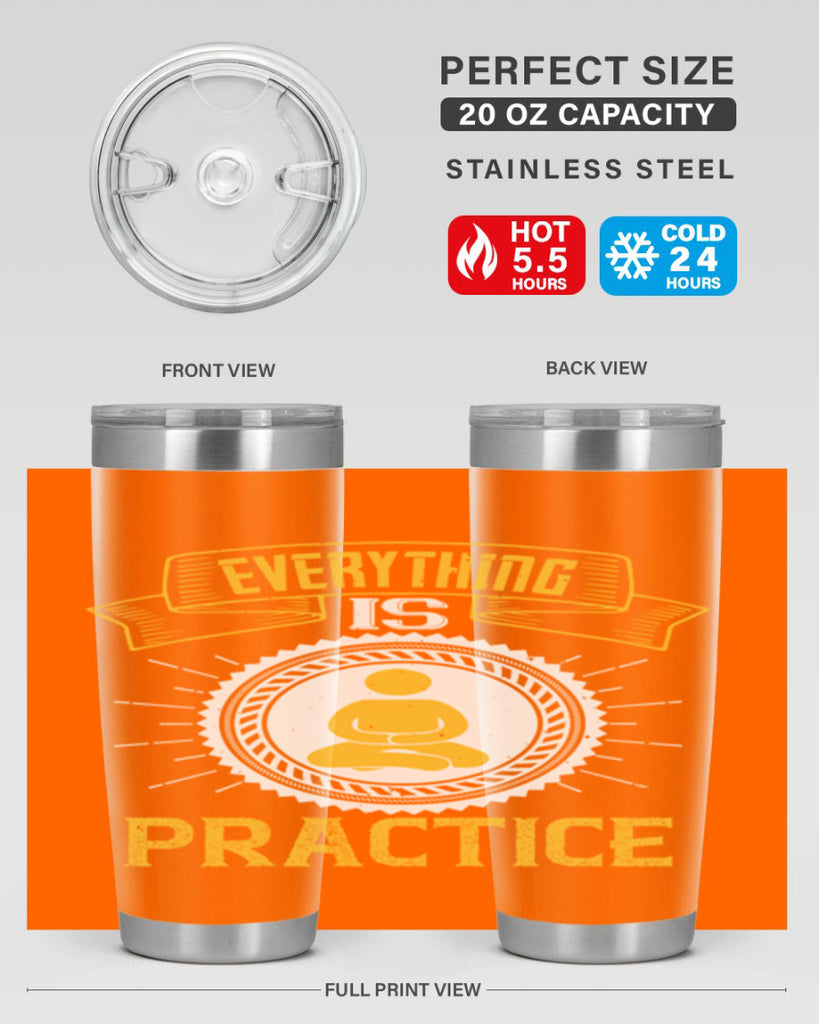 Everything is practice Style 40#- coaching- tumbler