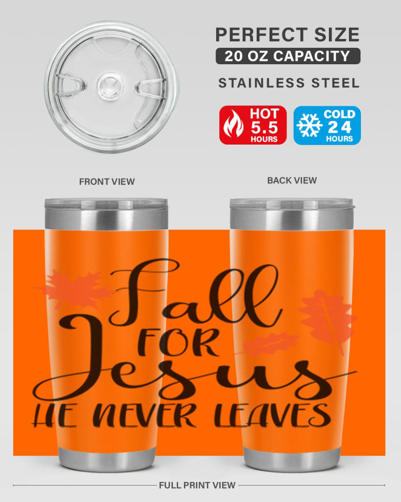 Fall For Jesus He Never Leaves 101#- fall- Tumbler
