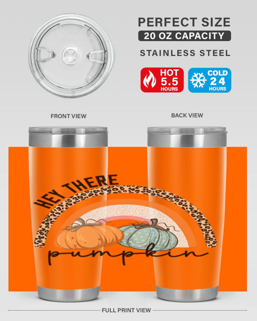 Fall Hey There Pumpkin 103#- fall- Tumbler