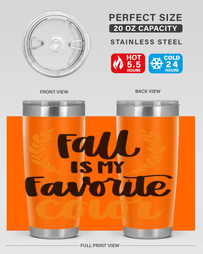 Fall Is My Favorite Color 486#- fall- Tumbler