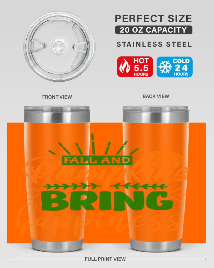 Fall and Pumpkins Bring Happiness 85#- fall- Tumbler