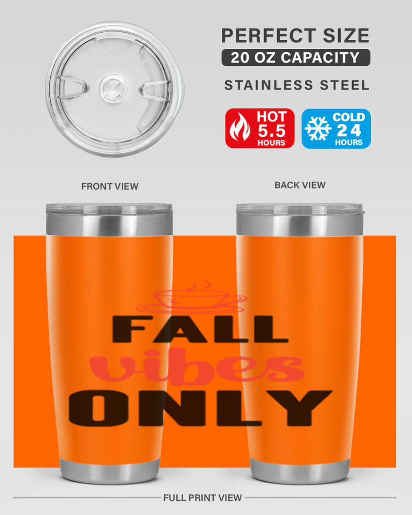Fall vibes only 135#- fall- Tumbler