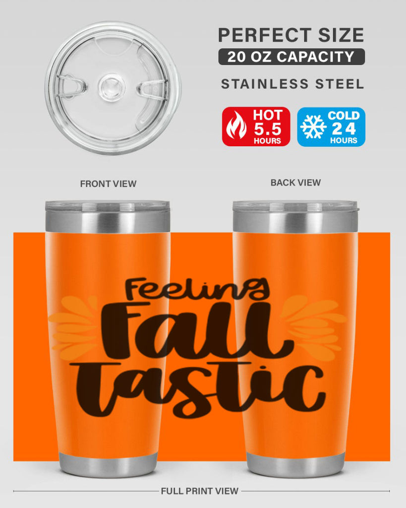 Feeling Fall Tastic 488#- fall- Tumbler