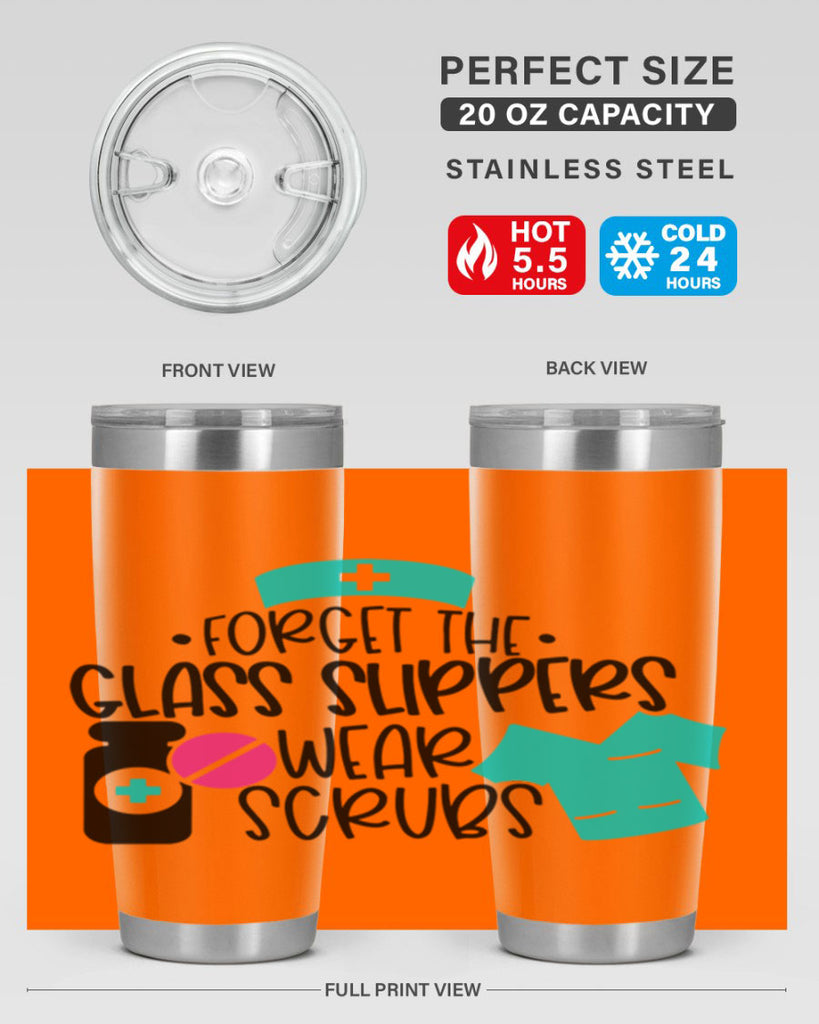 Forget The Glass Slippers Wear Scrubs Style Style 186#- nurse- tumbler