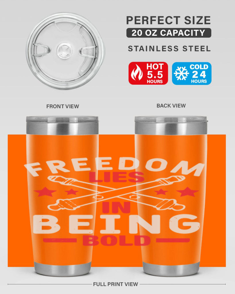 Freedom lies in being Bold Style 8#- Fourt Of July- Tumbler