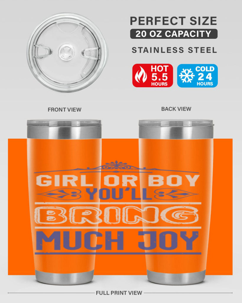 Gilr or boy you bring much joy Style 40#- baby shower- tumbler