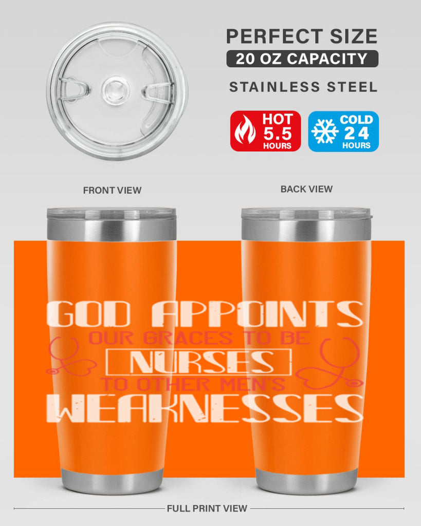 God appoints our graces to be NURSES to other men’s weaknesses Style 338#- nurse- tumbler