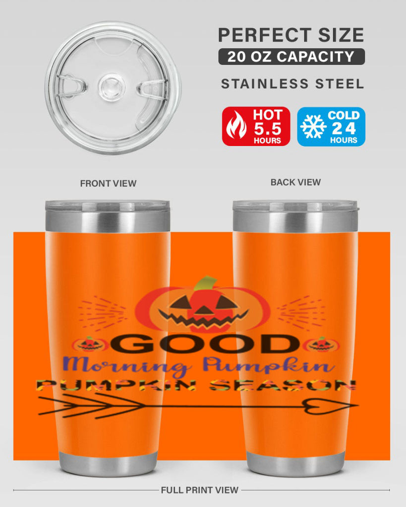 Goodmorningpumpkinpumpkinseason 210#- fall- Tumbler