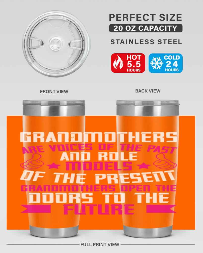 Grandmothers are voices of the past and role models of the present 79#- grandma - nana- Tumbler