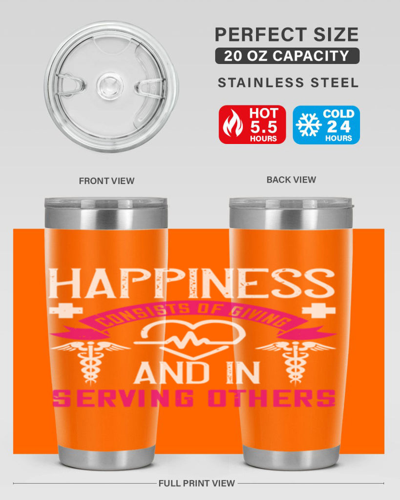 Happiness…consists of giving and in serving others Style 324#- nurse- tumbler