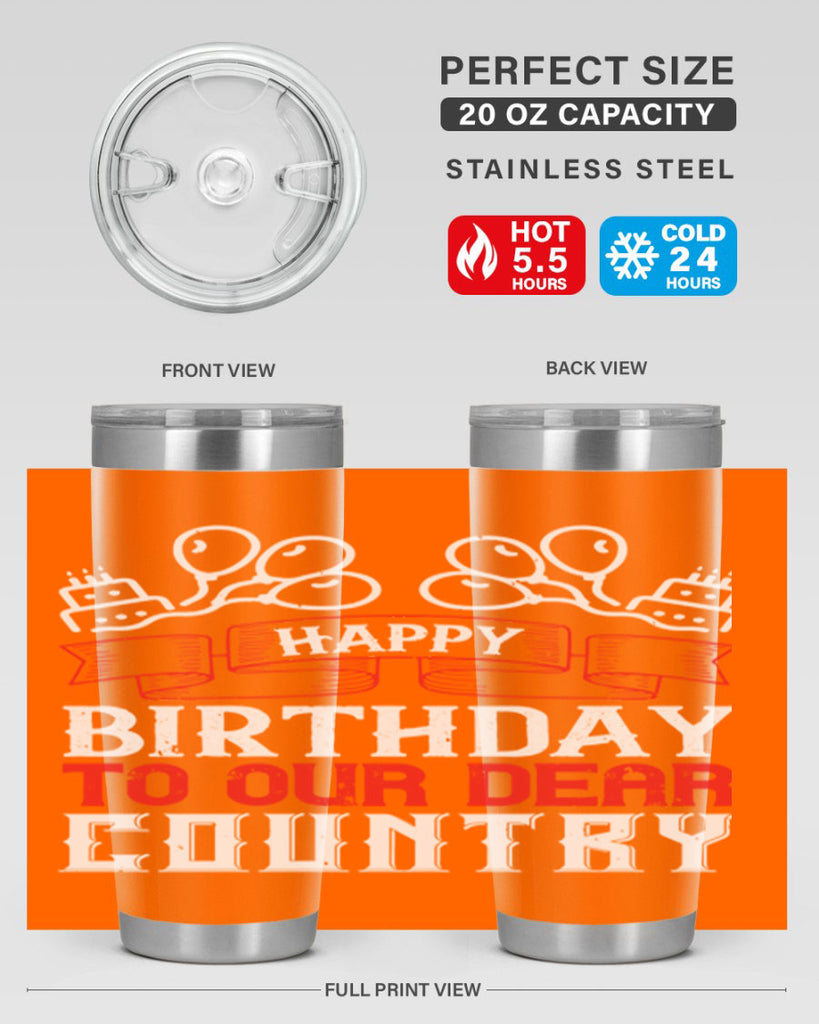 Happy birthday to our dear country Style 102#- Fourt Of July- Tumbler