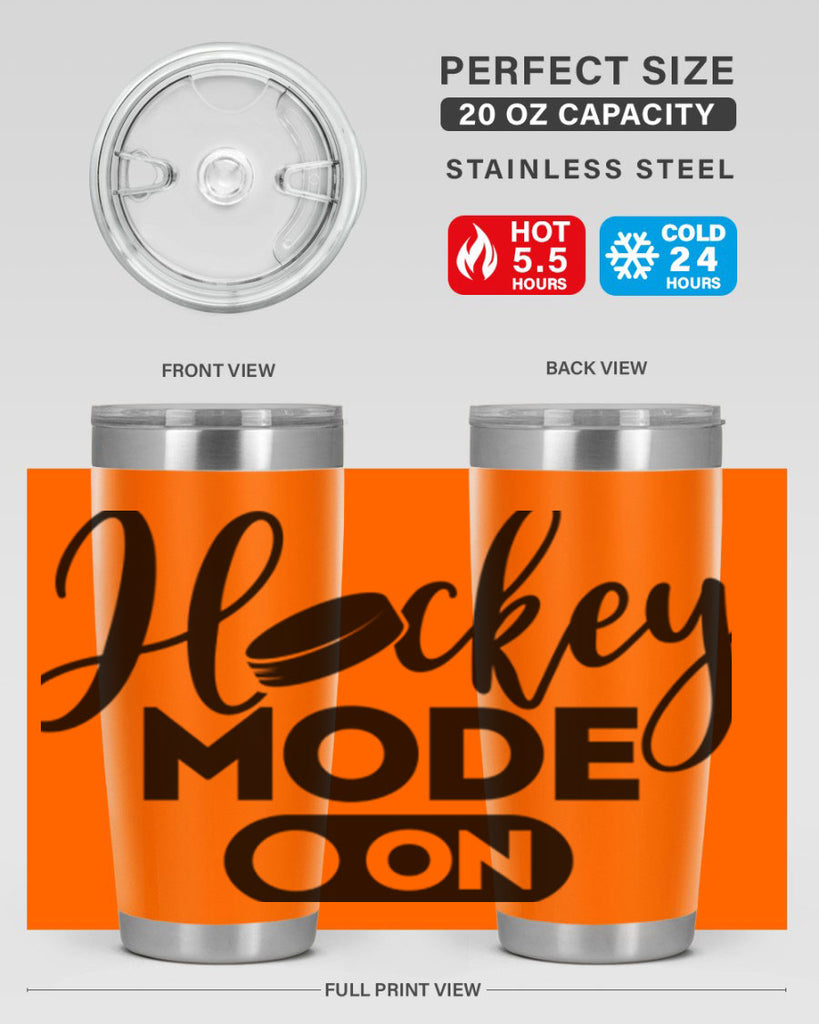 Hockey mode On 1187#- hockey- Tumbler